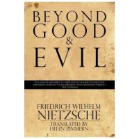 Beyond Good & Evil - Friedrich Wilhelm Nietzsche