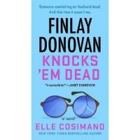 Finlay Donovan Knocks 'em Dead - Elle Cosimano