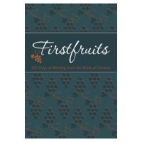 Firstfruits: 365 Days of Blessing from the Book of Genesis - Brian Simmons