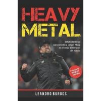 Heavy Metal: El fútbol intenso que convirtió a Jürgen Klopp en el mejor entrenador del mundo - Miguel Simón