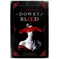 A Dowry of Blood - S. T. Gibson