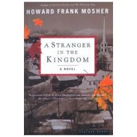 A Stranger in the Kingdom - Howard Frank Mosher