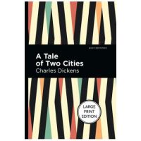 A Tale of Two Cities: Large Print Edition - Charles Dickens