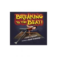 Breaking to the Beat! - Linda J. Acevedo