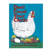 Don't Count Your Chicks - Edgar Parin D'aulaire