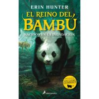 Nacidos En La Inundación / Bamboo Kingdom 1 - Erin Hunter