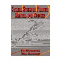 Special Strength Training: Manual for Coaches - Yuri Verkhoshansky