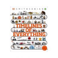 Timelines of Everything: From Woolly Mammoths to World Wars - Dk