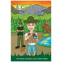 A Cowboy In The Woods - Wayne Saunders