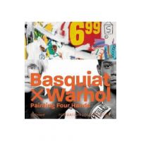 Basquiat X Warhol: Paintings 4 Hands - Edition Gallimard