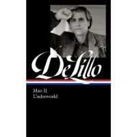 Don Delillo: Mao II & Underworld (Loa #374) - Don Delillo