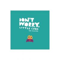 Don't Worry, Little Crab - Chris Haughton