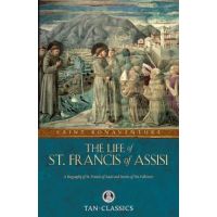 The Life of St. Francis of Assisi - St Bonaventure