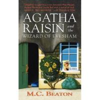 Agatha Raisin and the Wizard of Evesham: An Agatha Raisin Mystery - M. C. Beaton