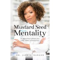 Mustard Seed Mentality - Jade L. Ranger