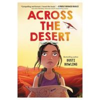 Across the Desert - Dusti Bowling