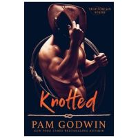 Knotted - Pam Godwin