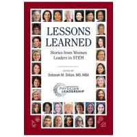 Lessons Learned: Stories from Women Leaders in STEM - Deborah M. Shlian