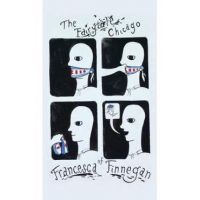 The Fairytale Chicago of Francesca Finnegan - Steve Wiley
