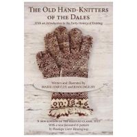 The Old Hand-Knitters of the Dales - Marie Hartley