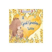 A Great Grandma's Love!: A Rhyming Picture Book for Children and Grandparents. - Joy Joyfully