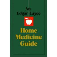 An Edgar Cayce Home Medicine Guide - Gladys Davis Turner