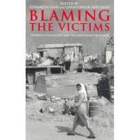 Blaming the Victims: Spurious Scholarship and the Palestinian Question - Christopher Hitchens