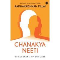 Chanakya Neeti - Radhakrishnan Pillai