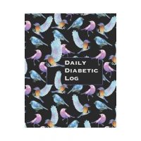 Daily Diabetic Log: Convenient Two Year Record for Blood Sugar Readings - BONUS Coloring Pages! - Beautiful Bird Lover's Design - Cpl Trackers