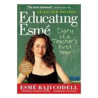 Educating Esm&#65533;: Diary of a Teacher's First Year - Esm&#65533; Raji Codell