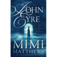 John Eyre: A Tale of Darkness and Shadow - Mimi Matthews