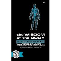 The Wisdom of the Body - Walter B. Cannon