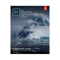 Adobe Lightroom CC Classroom in a Book - John Evans