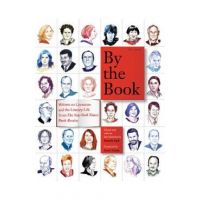 By the Book: Writers on Literature and the Literary Life from the New York Times Book Review - Pamela Paul