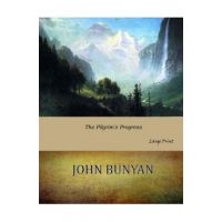 The Pilgrim's Progress: Large Print - John Bunyan