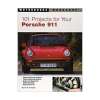 101 Projects for Your Porsche 911, 1964-1989 - Wayne Dempsey