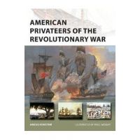American Privateers of the Revolutionary War - Angus Konstam