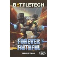 BattleTech: Forever Faithful - Blaine Lee Pardoe