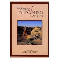 The Story of Palo Duro Canyon - Duane Guy