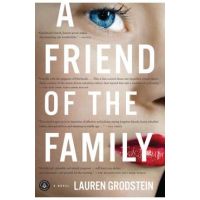A Friend of the Family - Lauren Grodstein