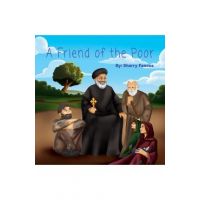 A Friend of the Poor: St Abraam Bishop of Fayum - Sherry Fanous