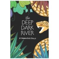 The Deep Dark River - Hannah Kate Stallo