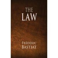 The Law - Frederic Bastiat