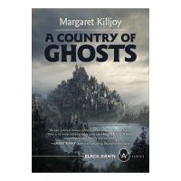 A Country of Ghosts - Margaret Killjoy