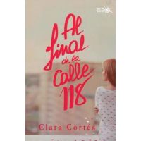 Al Final de La Calle 118 - Clara Cortes
