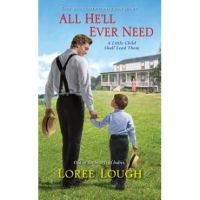 All He'll Ever Need - Loree Lough