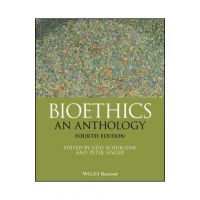 Bioethics: An Anthology - Udo Schüklenk