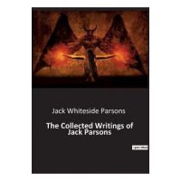 The Collected Writings of Jack Parsons - Jack Whiteside Parsons