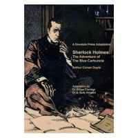 A Dovetale Press Adaptation of Sherlock Holmes: The Adventure of The Blue Carbuncle by Arthur Conan Doyle - Gillian M. Claridge