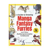 A Guide to Drawing Manga Fantasy Furries: And Other Anthropomorphic Creatures (Over 700 Illustrations) - Ryo Sumiyoshi